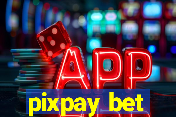 pixpay bet